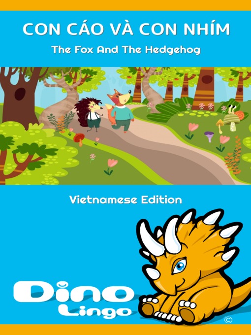 Title details for CON CÁO VÀ CON NHÍM / The Fox And The Hedgehog by Dino Lingo - Available
